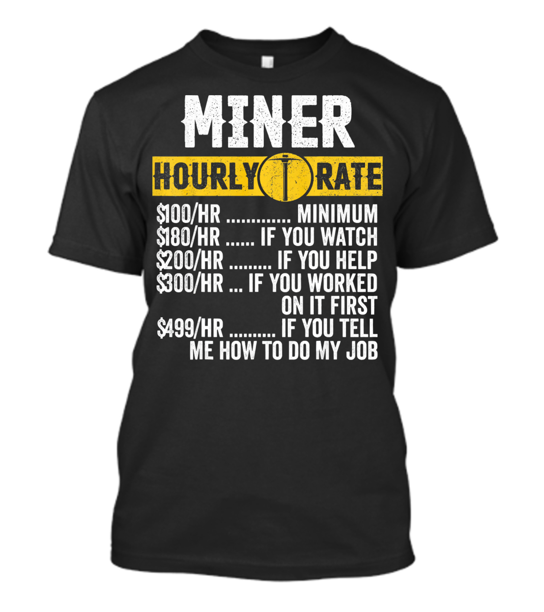 Miner Hourly Rate Vintage Funny Mining T-Shirt