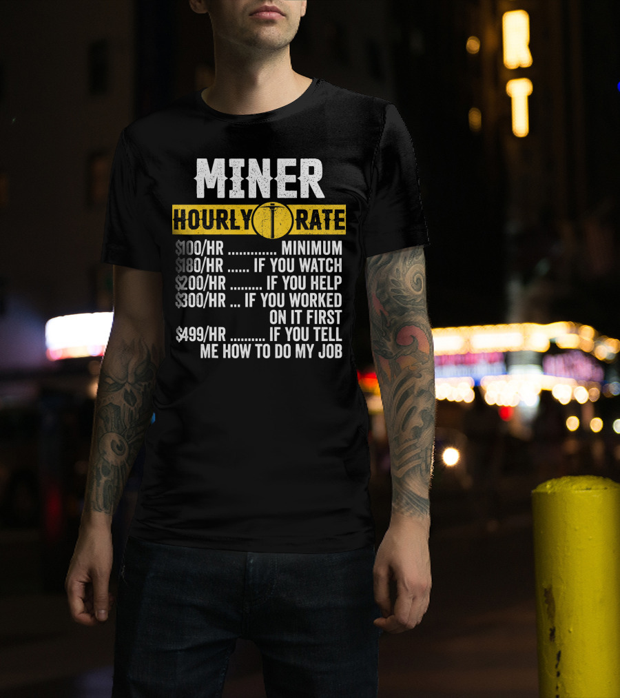 Miner Hourly Rate Vintage Funny Mining T-Shirt
