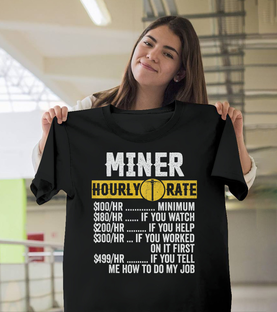Miner Hourly Rate Vintage Funny Mining T-Shirt