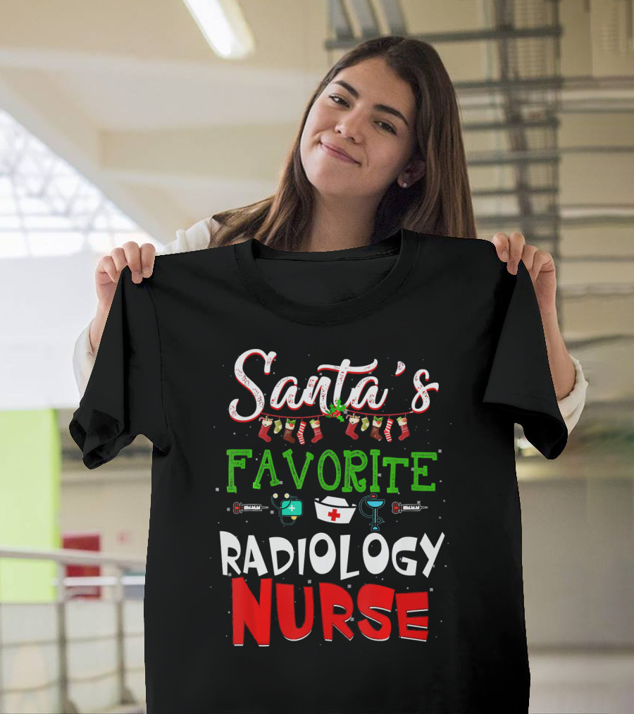 Santa's Favorite Radiology Nurse Christmas Stockings Nurse Cap Radiology Humor T-Shirt