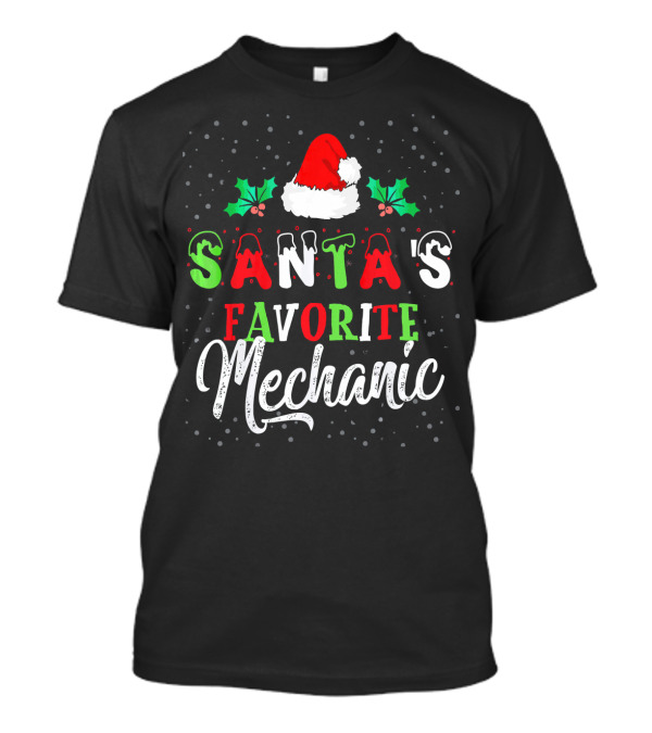 Santa's Favorite Mechanic Funny Santa Hat T-Shirt