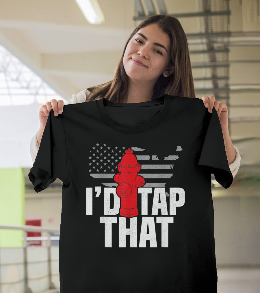 Mens I'd Tap That Firefighter Hydrant American Flag T-Shirt