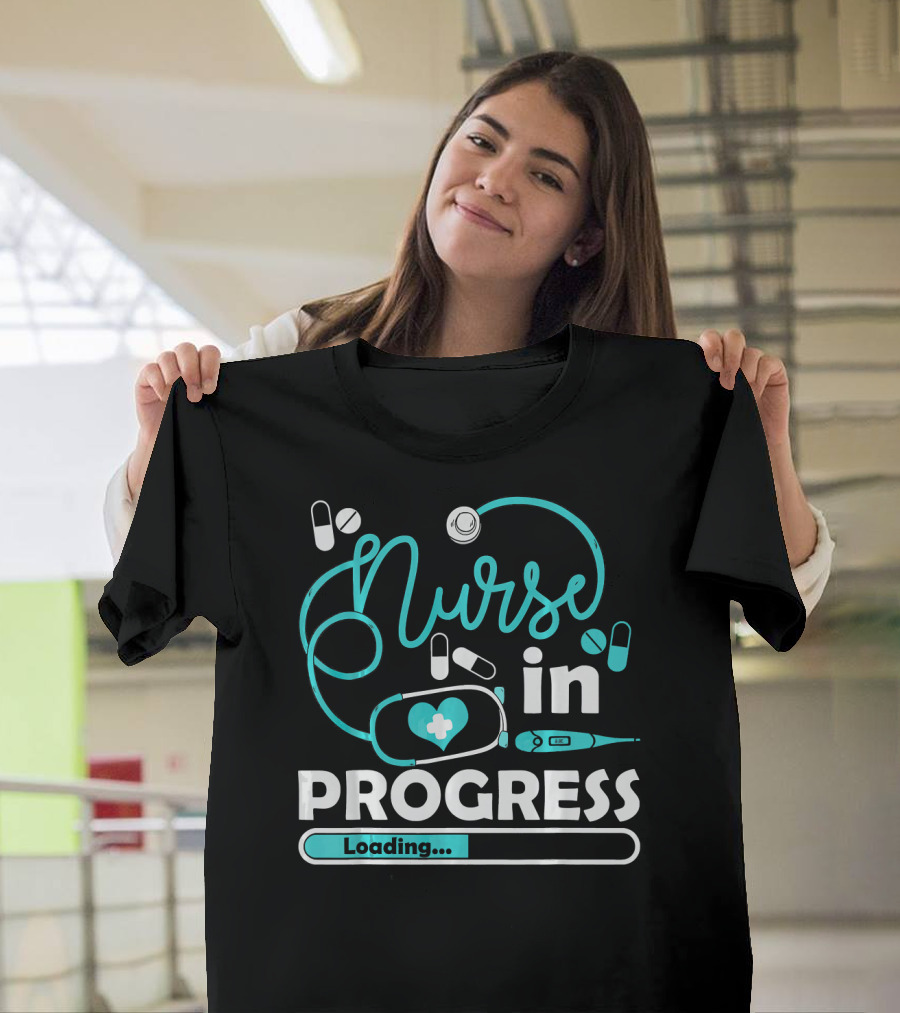 Nurse in Progress Loading Nursing School Future T-Shirt
