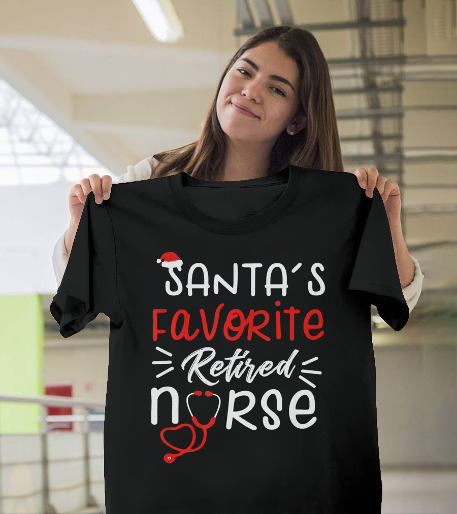 SANTA'S FAVORITE RETIRED NURSE STETHOSCOPE HOLIDAY THEME WITH SANTA HAT T-Shirt