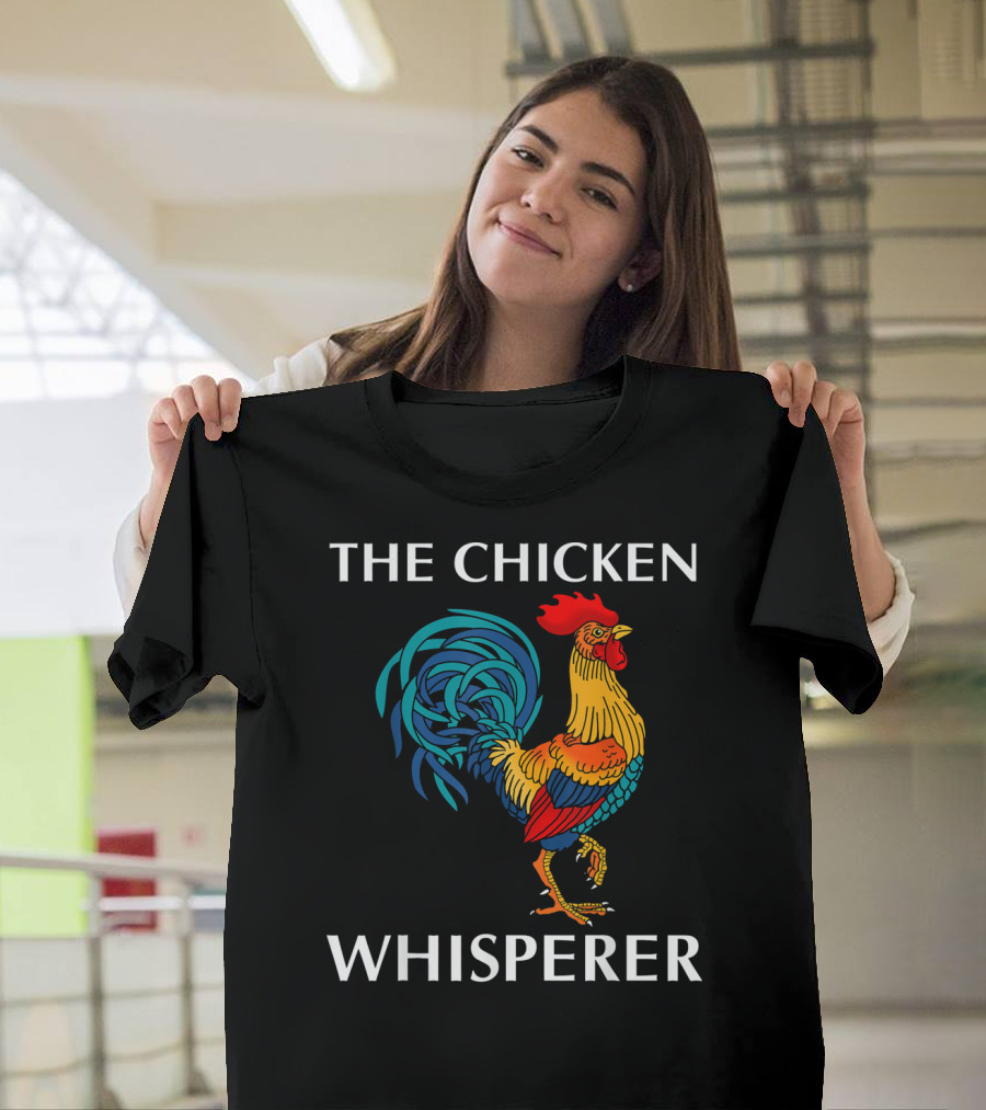 The Chicken Whisperer Rooster Artwork Whimsical Humor T-Shirt