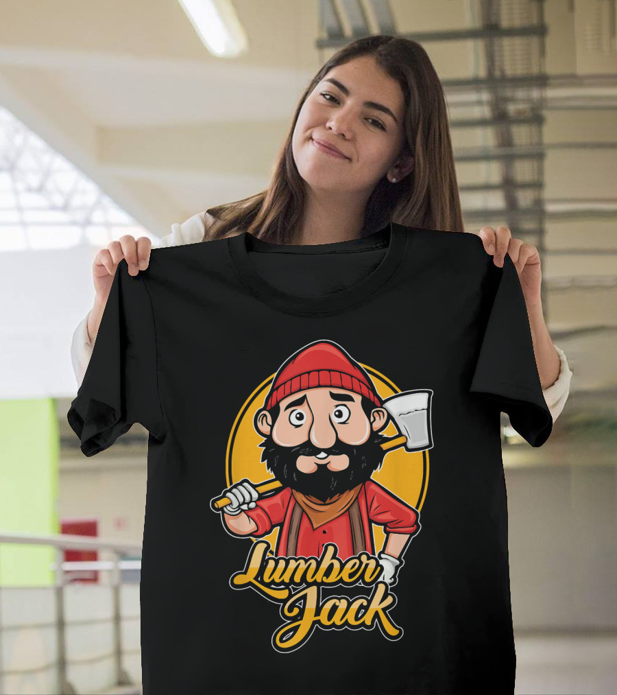 Lumber Jack Worker Funny Appreciation T-Shirt