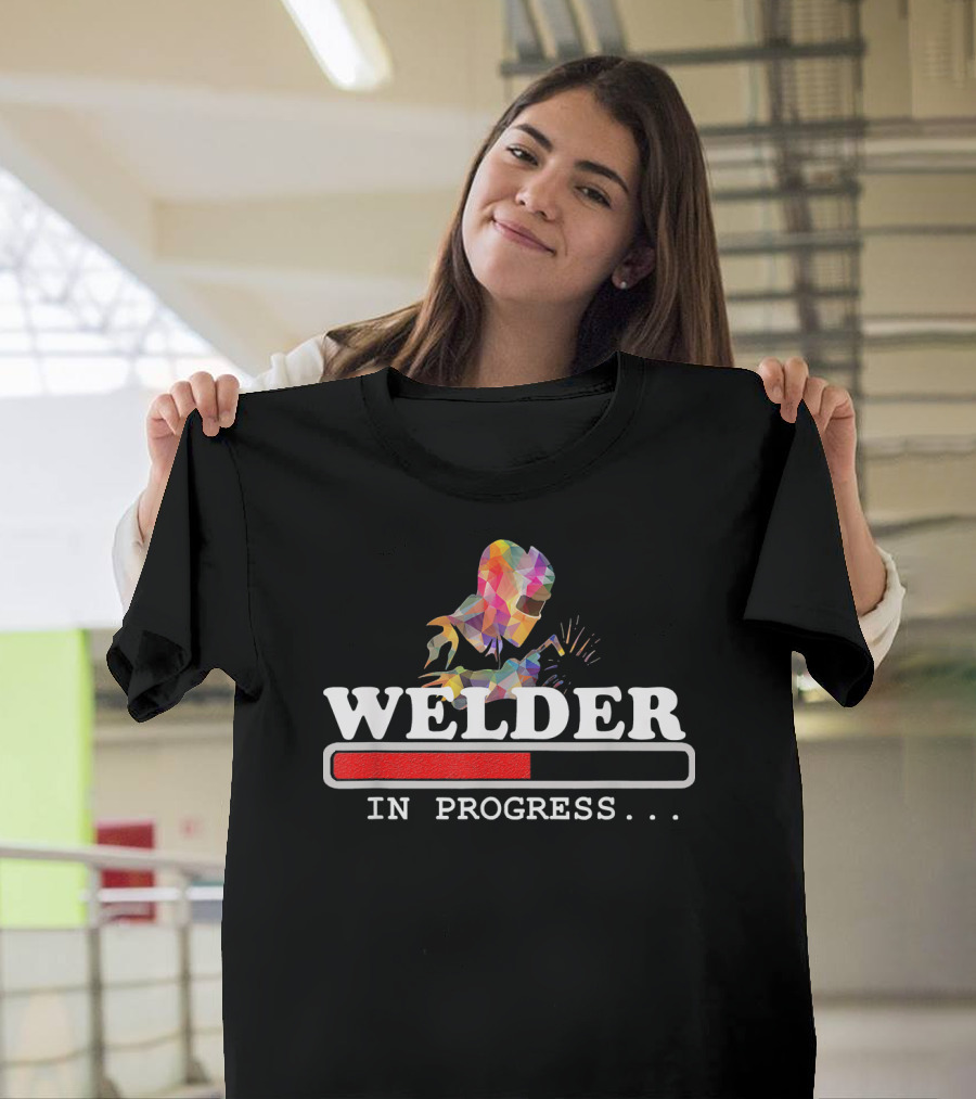 Welder In Progress Colorful Welding T-Shirt