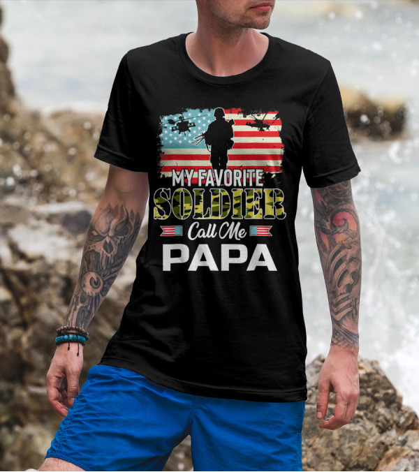 My Favorite Soldier Call Me Papa Army Veteran American Flag Helicopters T-Shirt