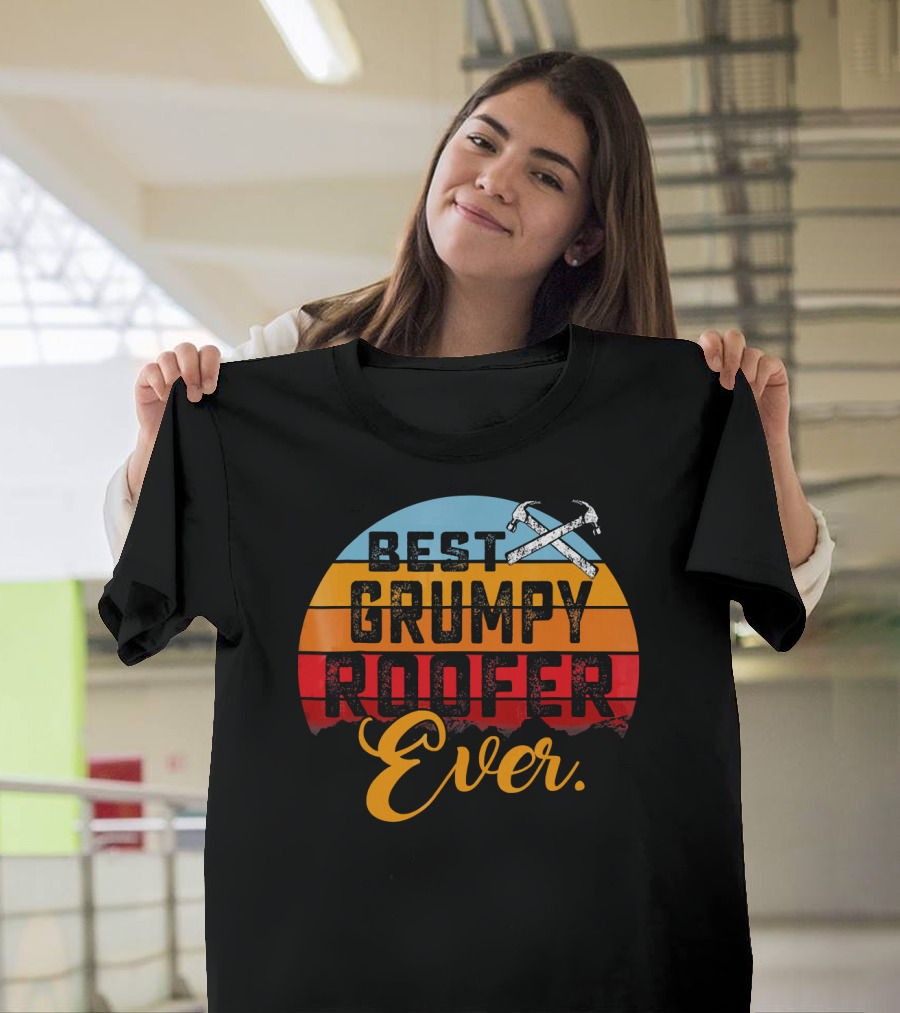 BEST GRUMPY ROOFER EVER VINTAGE SUNSET HAMMERS T-Shirt