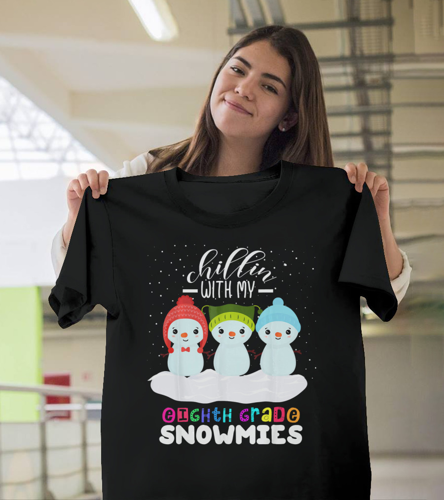 Chillin with My Eighth Grade Snowmies Cute Snowmen Winter T-Shirt
