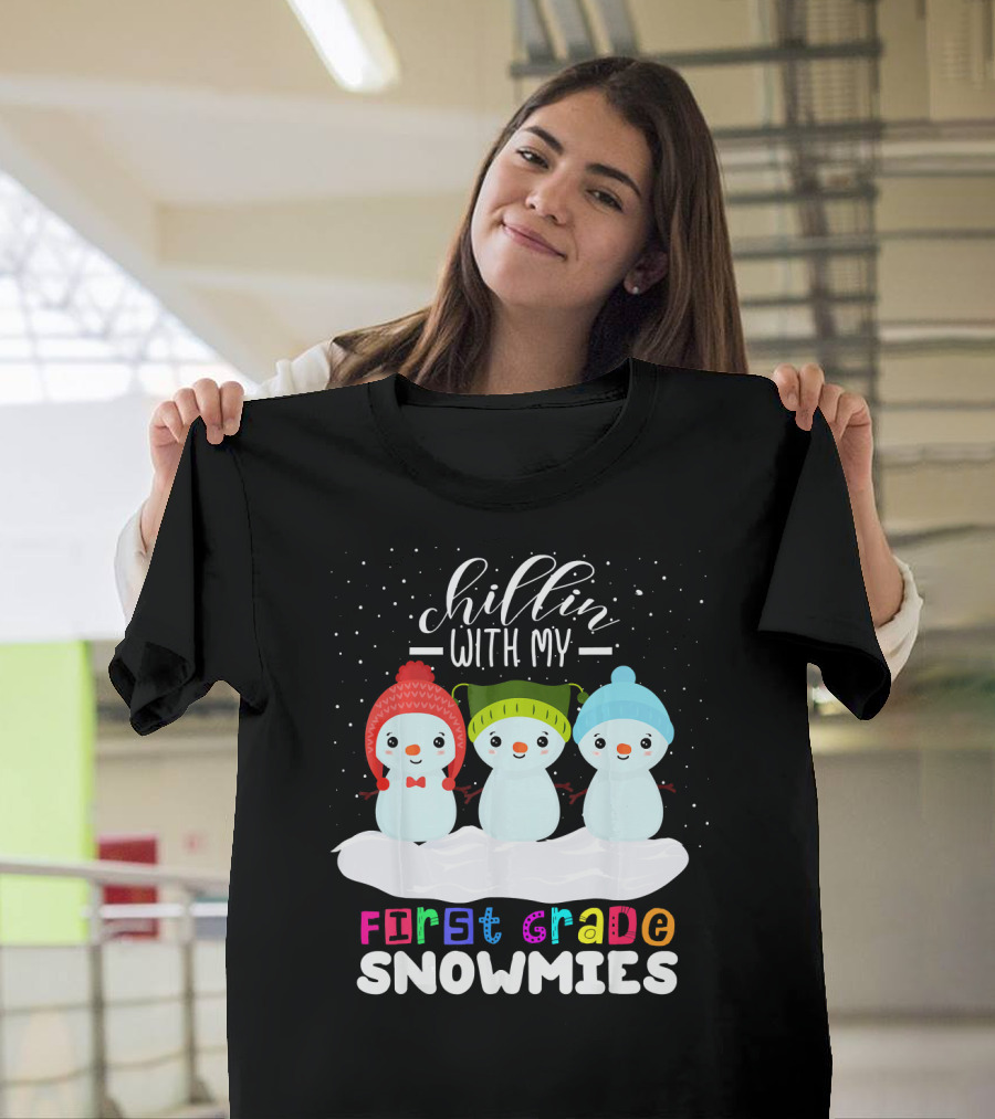Chillin with My First Grade Snowmies Cute Snowmen in Winter Hats T-Shirt