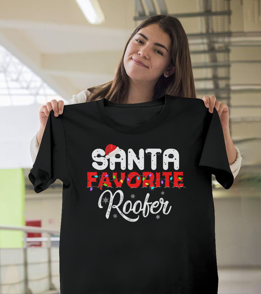 Santa Favorite Roofer Christmas T-Shirt