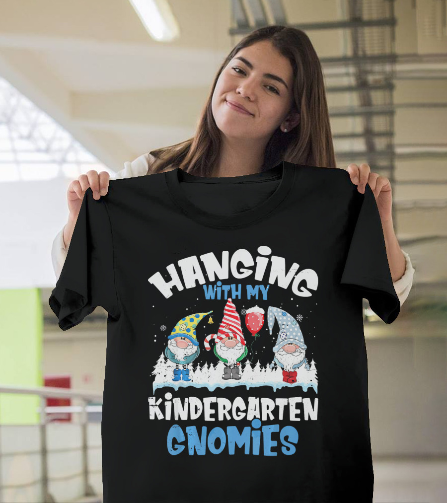 Hanging With My Kindergarten Gnomies Snowy Fun T-Shirt