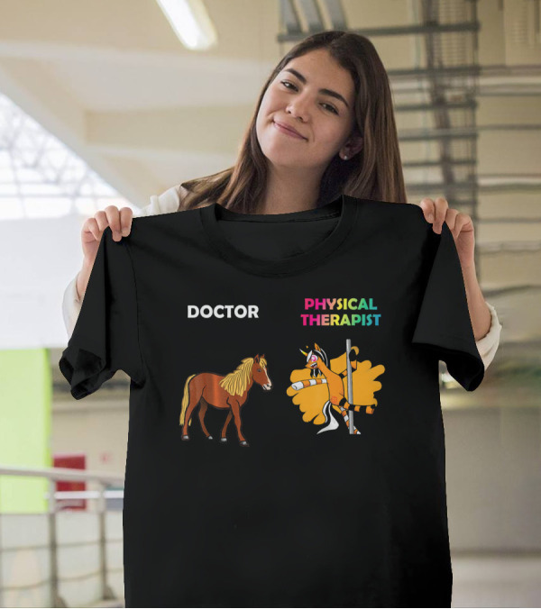 Doctor Horse Vs Colorful Unicorn Physical Therapist Pole Dance T-Shirt