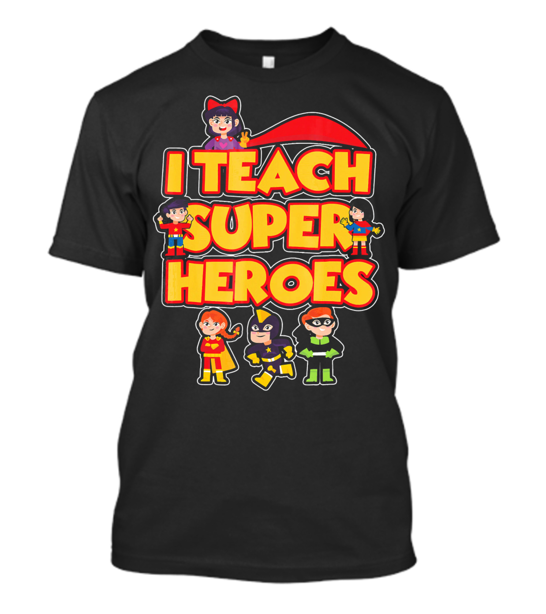 I Teach Superheroes With Colorful Cartoon Hero Characters T-Shirt