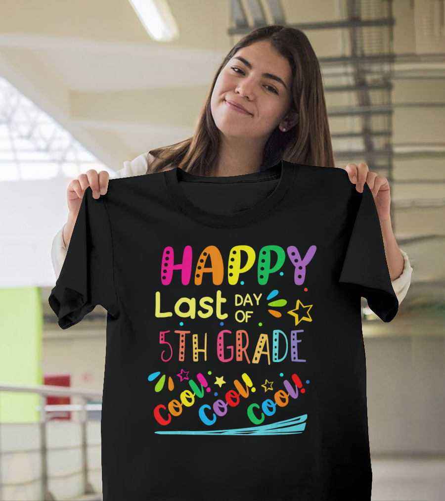 Happy Last Day of 5th Grade Cool Teacher T-Shirt