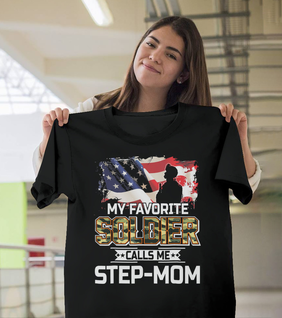 My Favorite Soldier Calls Me Step-Mom Patriotic American Flag T-Shirt