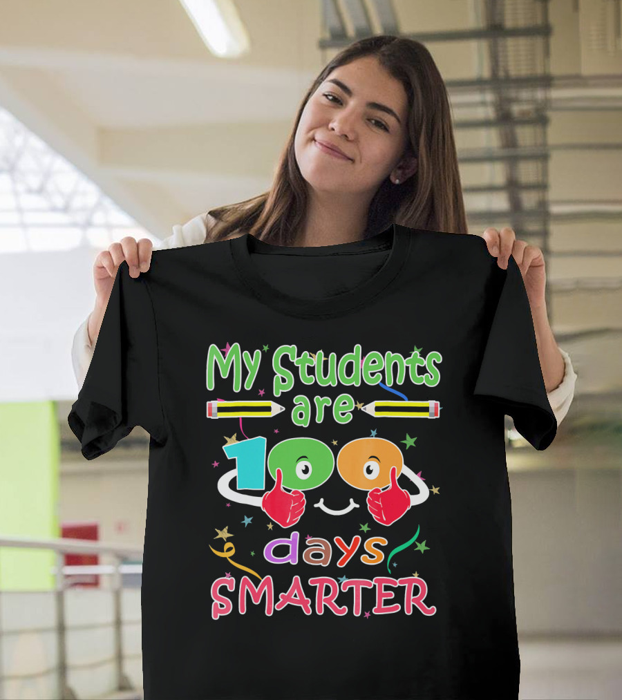 My Students Are 100 Days Smarter with Thumbs Up and Pencils T-Shirt