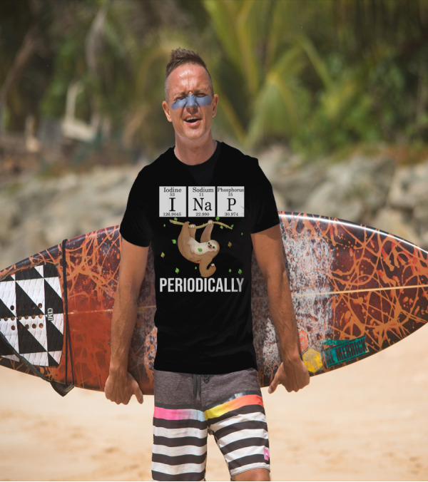Science Sloth I Nap Periodically Iodine Sodium Phosphorus T-Shirt