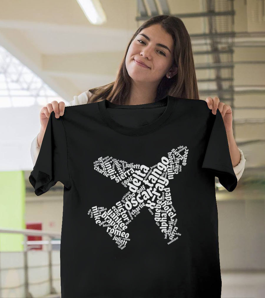 Plane Pilot Alphabet Flight School Tango Bravo Oscar Charlie Echo Golf Sierra Romeo Mike Juliett Kilo Delta Victor Charlie Quebec Flyin T-Shirt