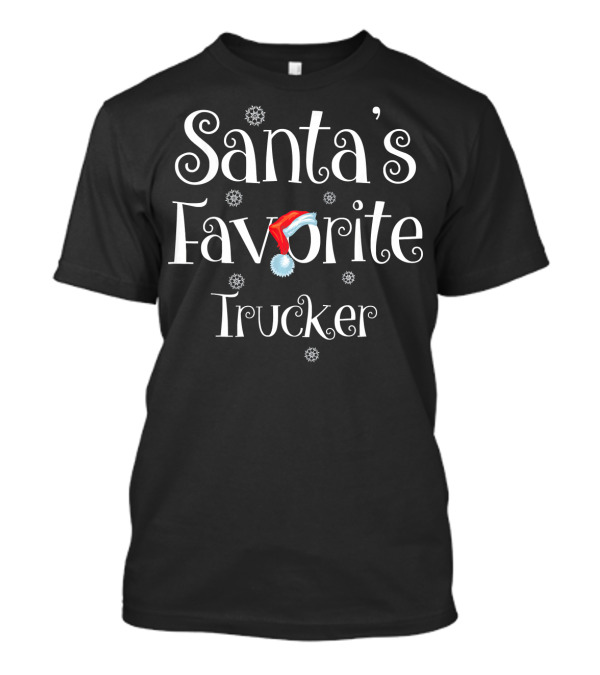 Santa's Favorite Trucker Christmas Hat And Snowflakes T-Shirt