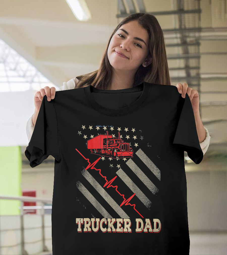 Trucker Dad American Flag Heartbeat Semi Truck T-Shirt