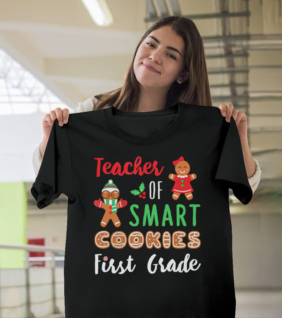Teacher of Smart Cookies First Grade Gingerbread Christmas T-Shirt