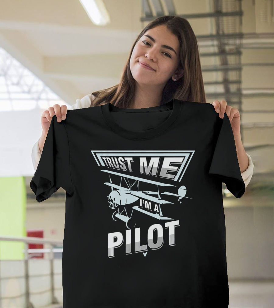 Trust Me I'm a Pilot Vintage Airplane Aviation T-Shirt