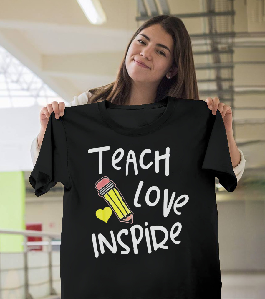 Teach Love Inspire Cute Teacher Pencil with Heart T-Shirt
