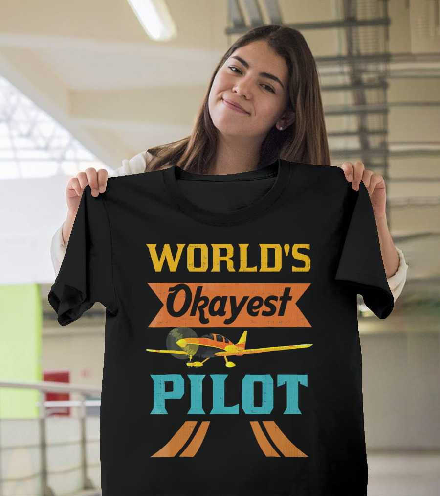 World's Okayest Pilot Funny Aviator Flying Airplane T-Shirt