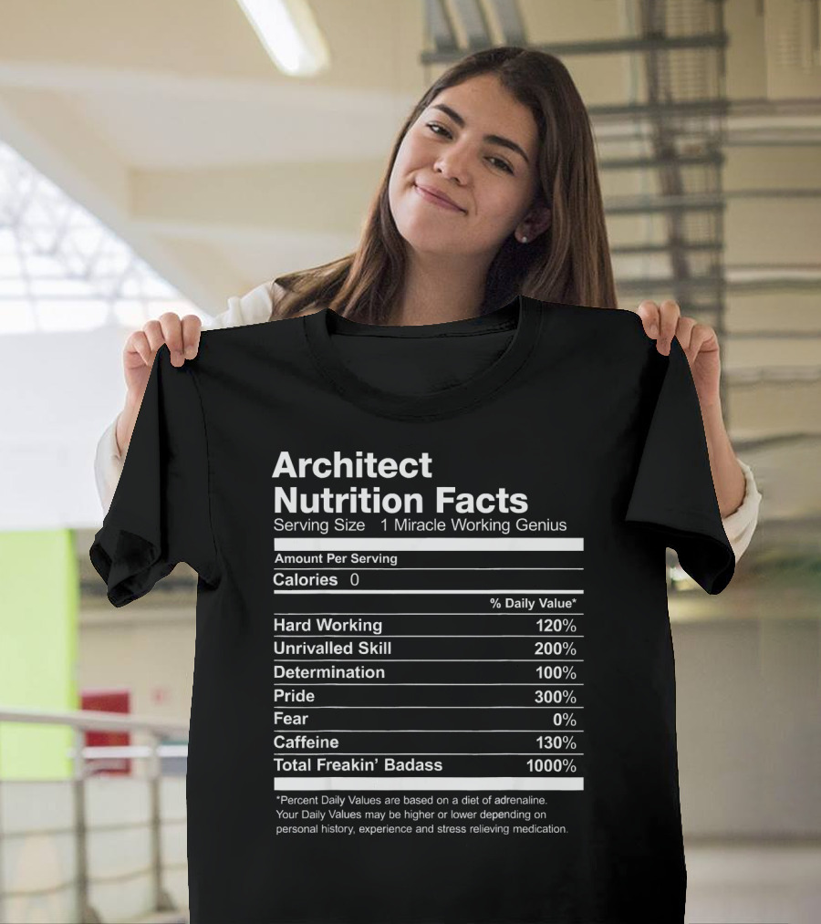 Architect Nutrition Facts Serving Miracle Working Genius T-Shirt