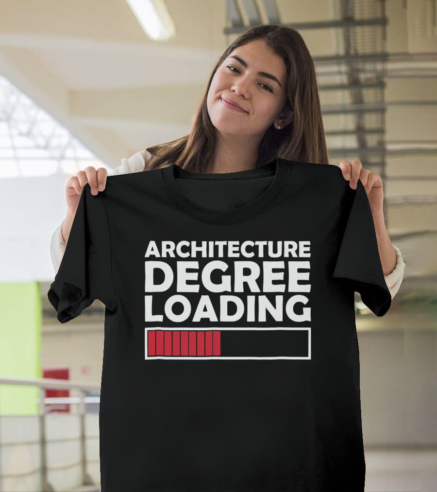 Architecture Degree Loading Graduation Progress Bar T-Shirt