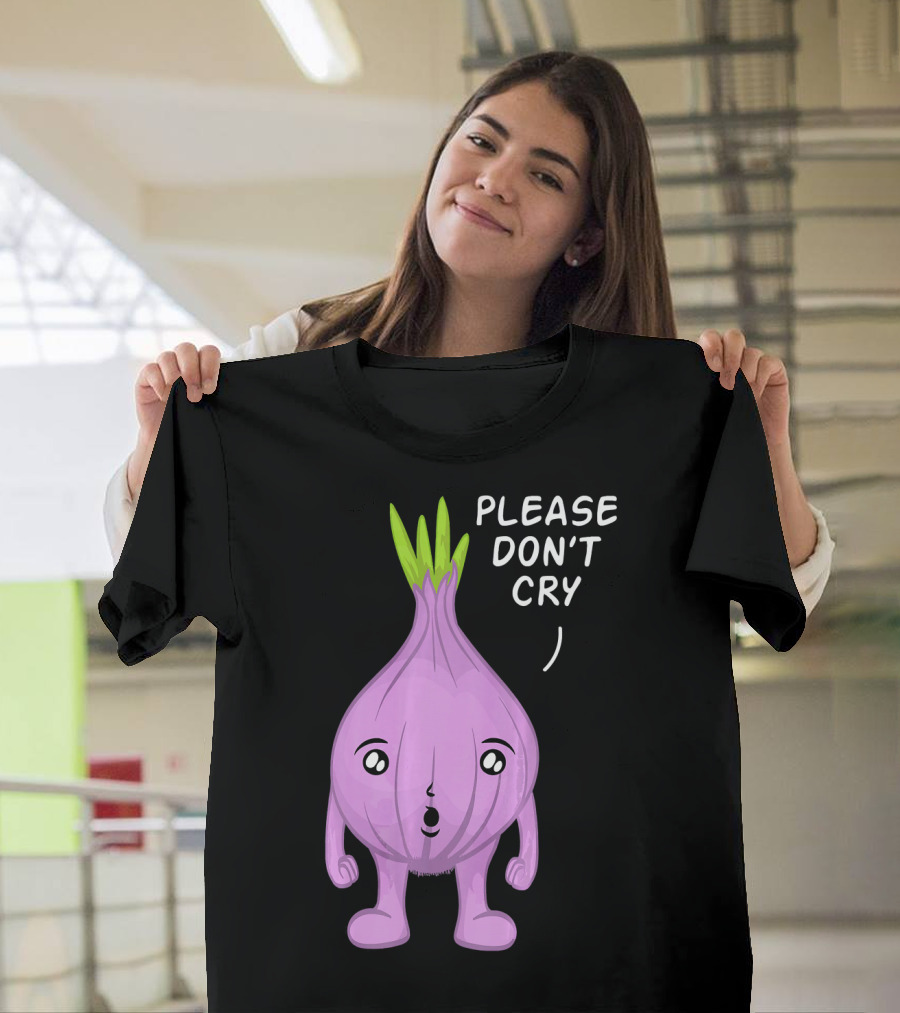 Cooking Onions Vegetable Pun Please Don't Cry Collect T-Shirt