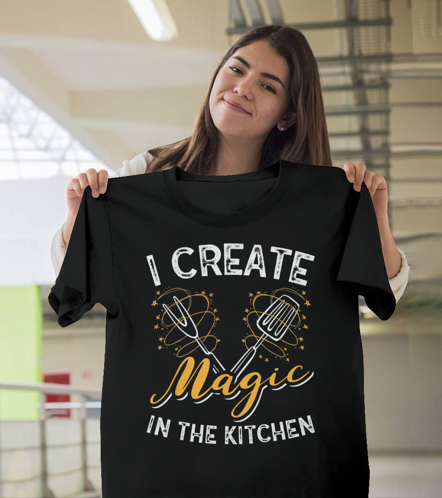 I Create Magic in the Kitchen Culinary Magic Stars Fork Whisk T-Shirt