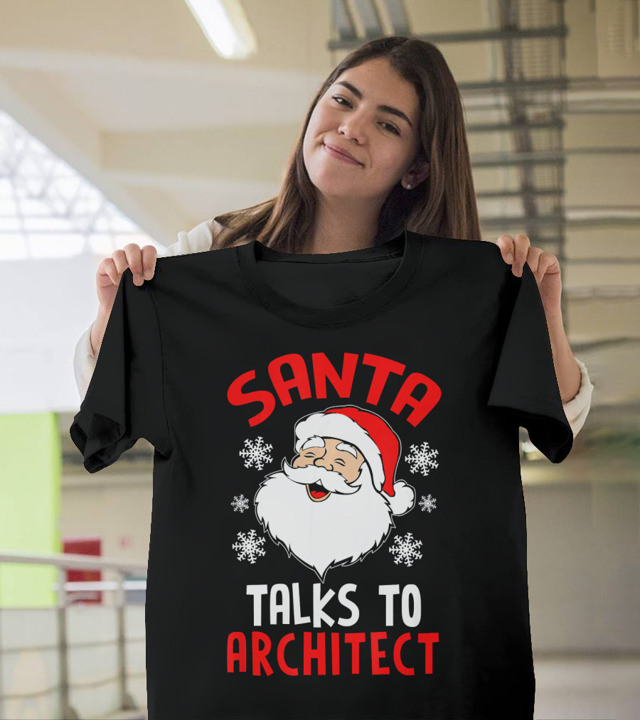 Santa Talks to Architect with Snowflakes Christmas T-Shirt