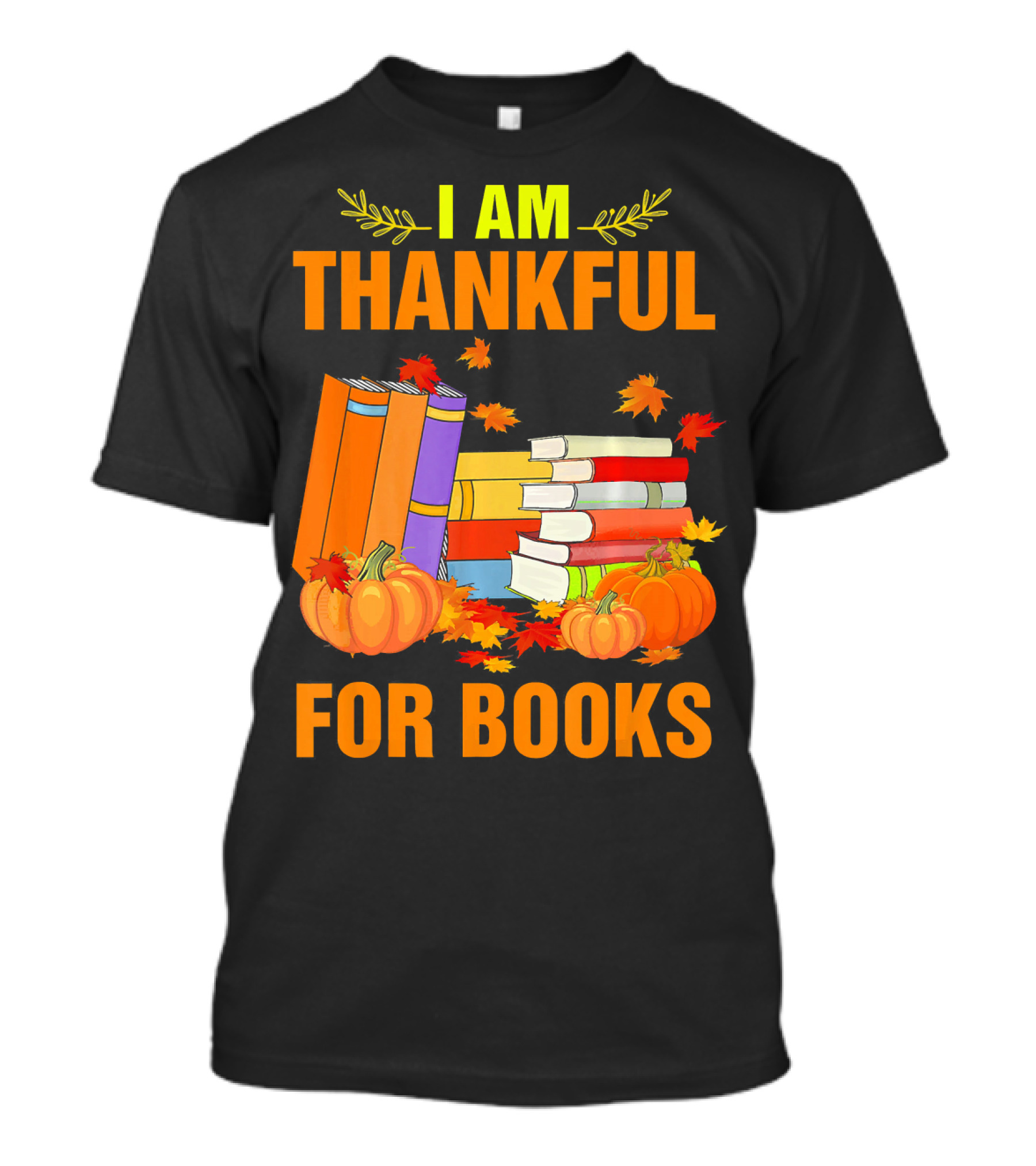 I Am Thankful For Books Pumpkins Leaves Librarian T-Shirt