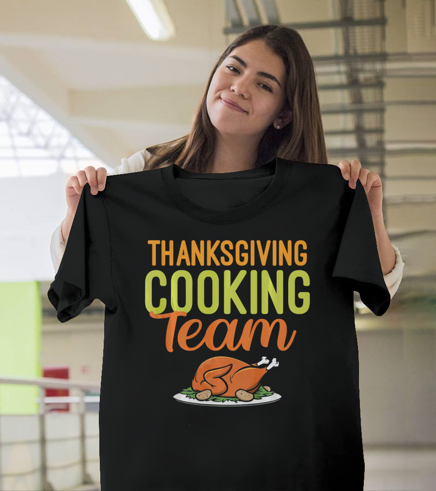 Thanksgiving Cooking Team Turkey Roast Humor T-Shirt