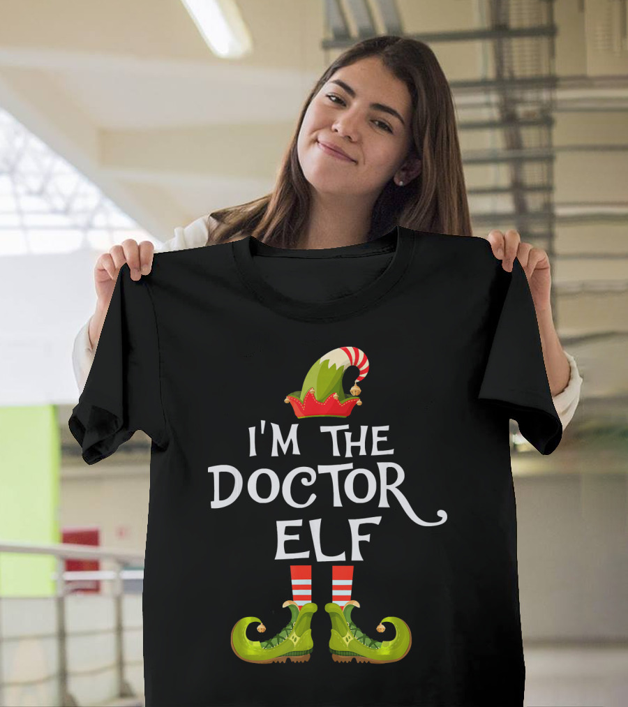 I'm the Doctor Elf Costume Matching Family T-Shirt