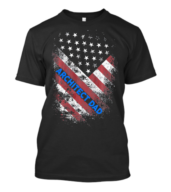 Proud Architect Dad With American Flag T-Shirt
