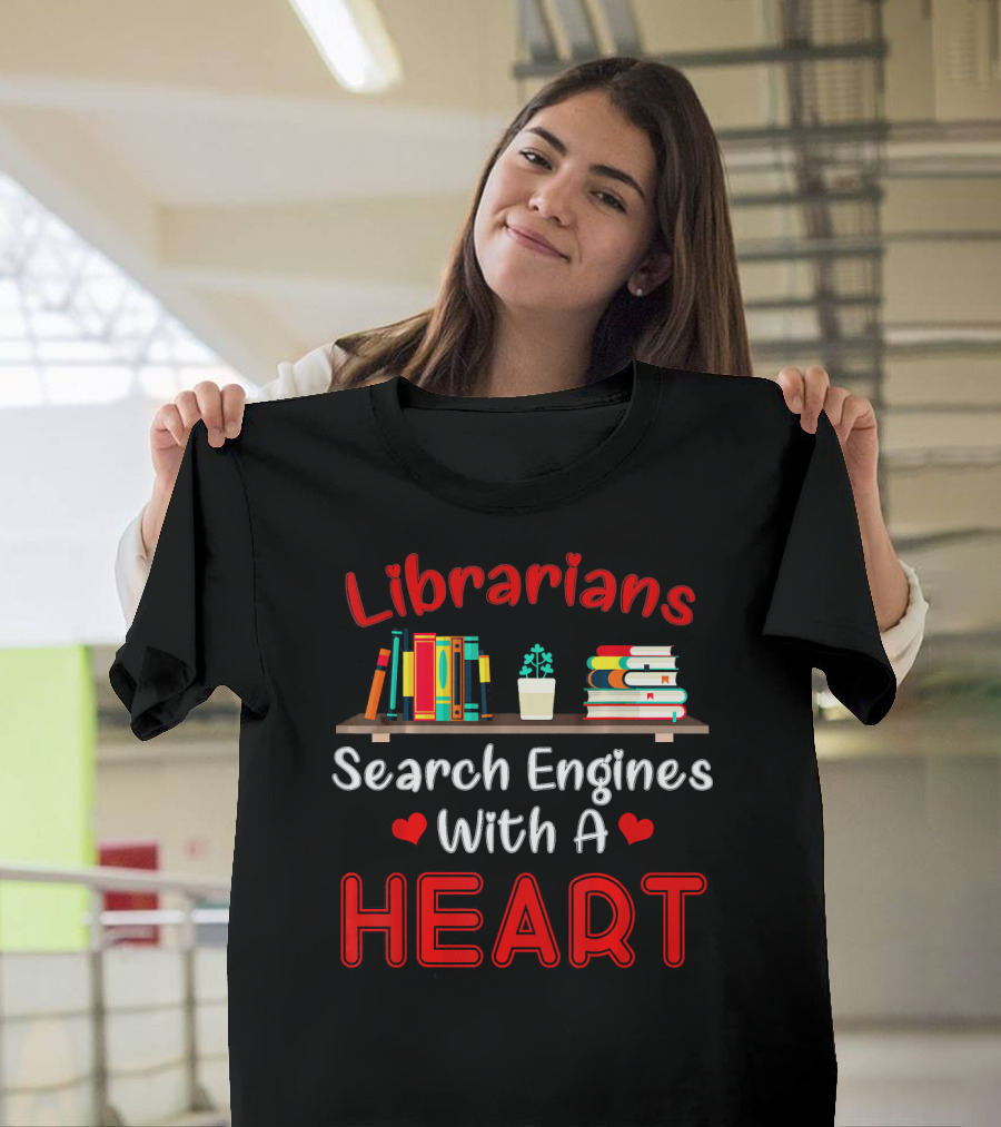 Librarians Search Engines With a Heart Book Shelf Plant T-Shirt