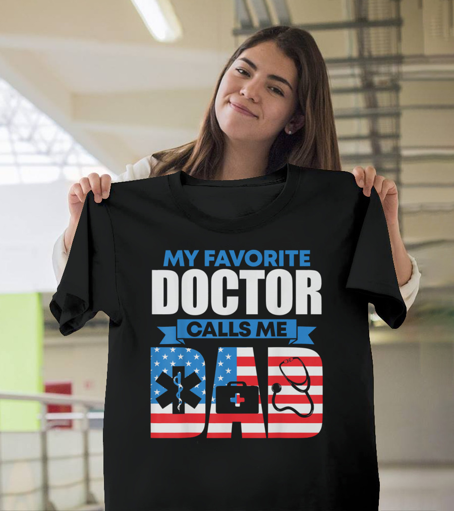 My Favorite Doctor Calls Me Dad American Flag Medical Icons T-Shirt