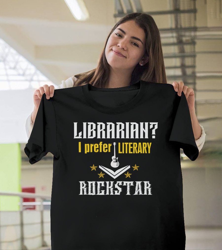 Librarian I Prefer Literary Rockstar Guitar Stars T-Shirt