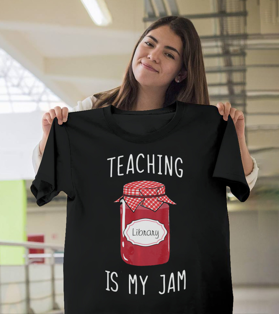 Teaching Is My Jam Library T-Shirt