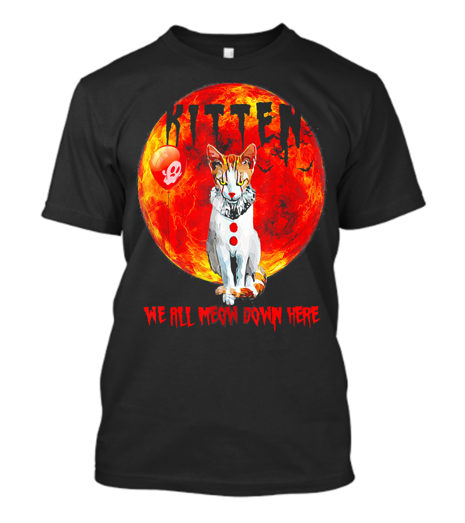 Kitten We All Meow Down Here Clown Cat Red Balloon T-Shirt