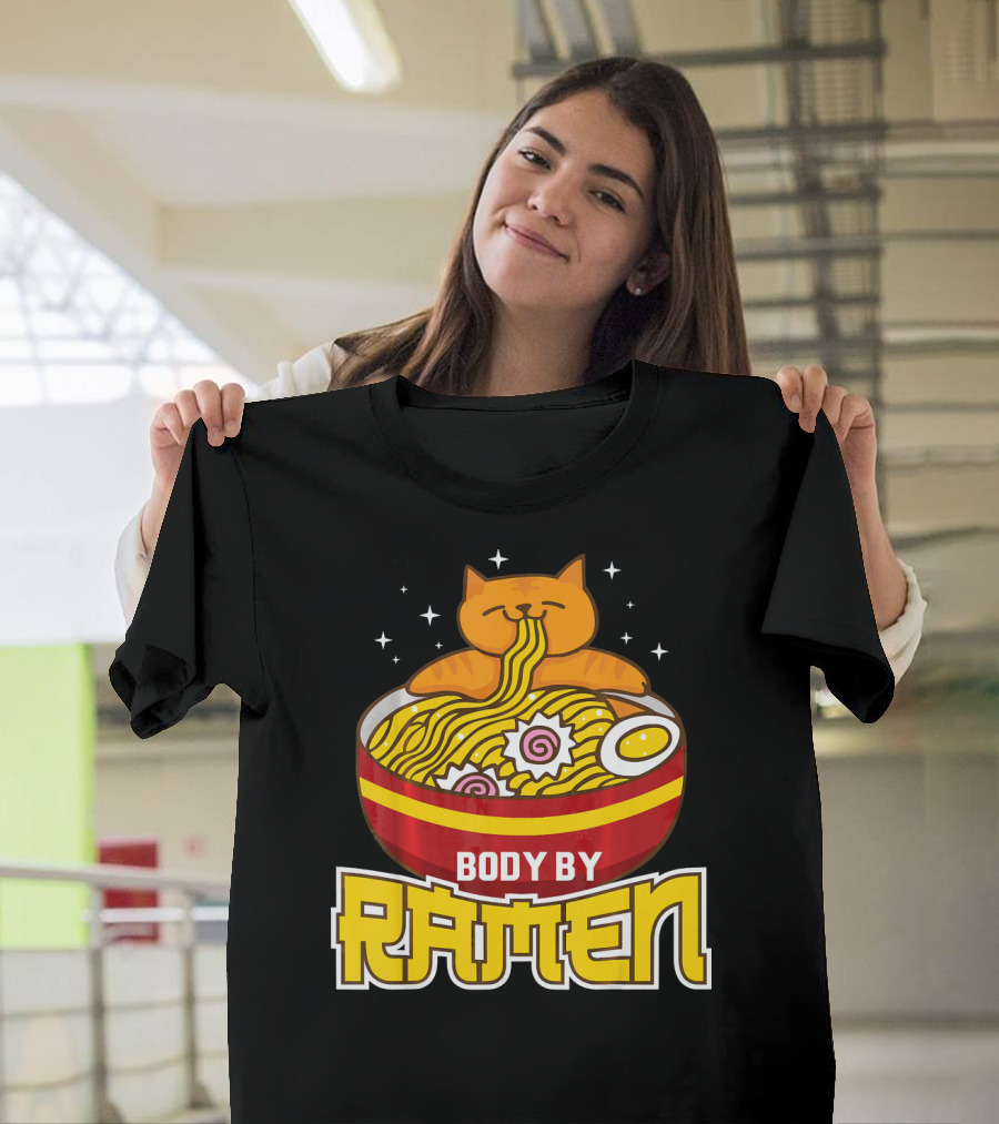 Body By Ramen Noodles Soup Funny Japanes Cat Eating Ramen Bowl T-Shirt