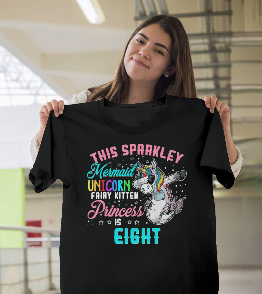 This Sparkley Mermaid Unicorn Fairy Kitten Princess Is Eight T-Shirt