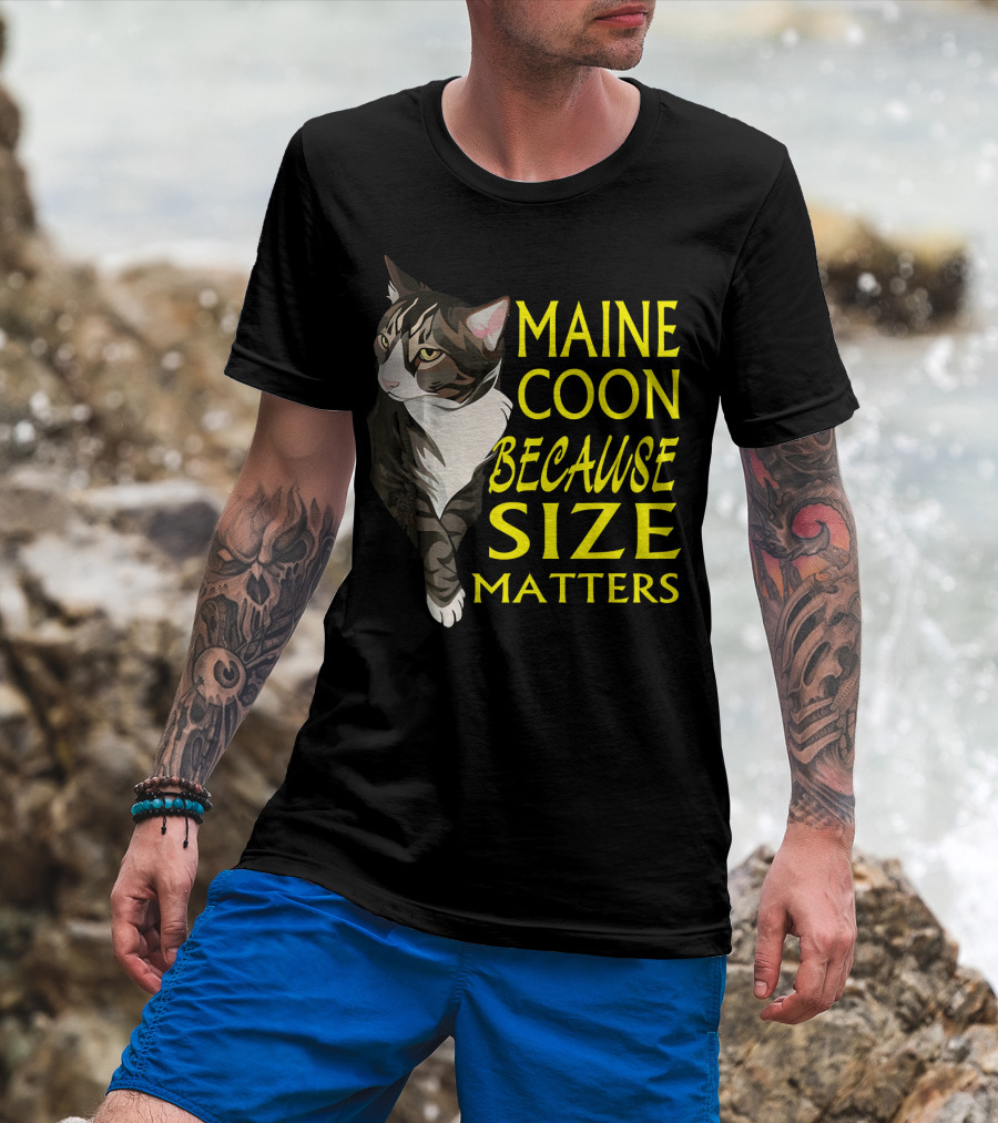 Maine Coon Because Size Matters Bold Yellow Text With Tabby Cat T-Shirt