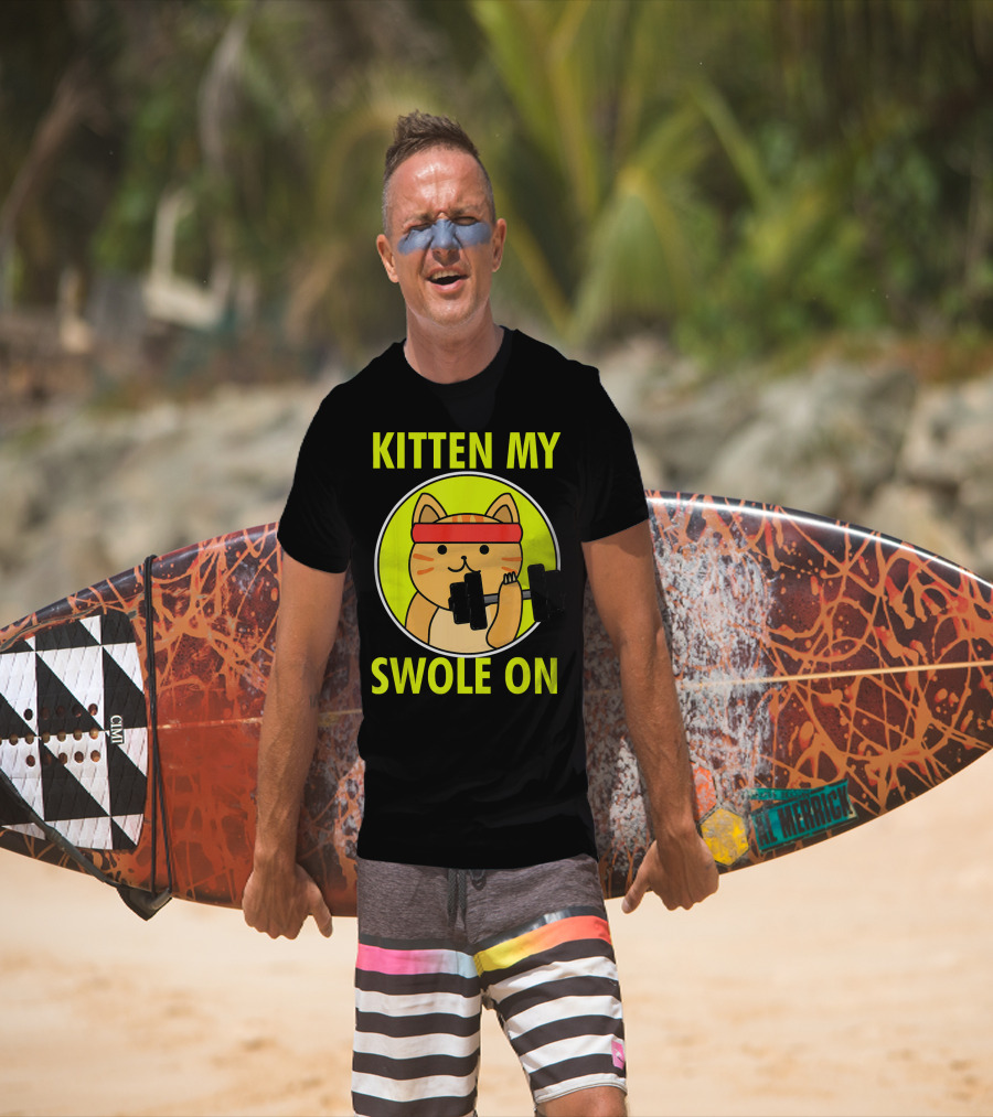 Kitten My Swole On Funny Cat Lover Fitness T-Shirt