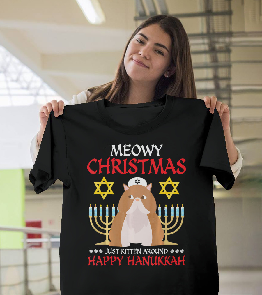 Happy Hanukkah Meowy Christmas Cat Just Kitten Around T-Shirt