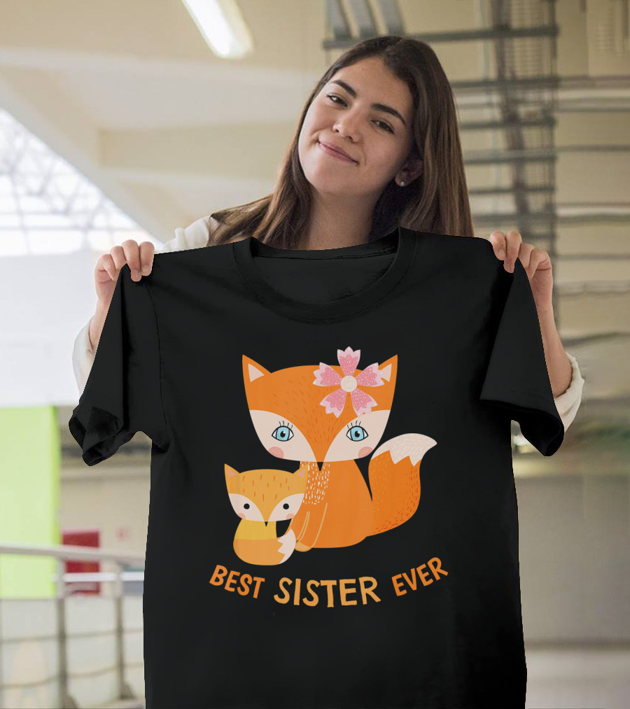 Best Sister Ever Cute Fox with Flower T-Shirt